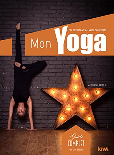 jaquette livre Mon yoga. Du débutant au yogi confirmé: Guide complet + de 500 dessins