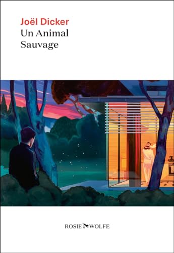 jaquette livre Un animal sauvage - Nouveauté Joël Dicker 2024