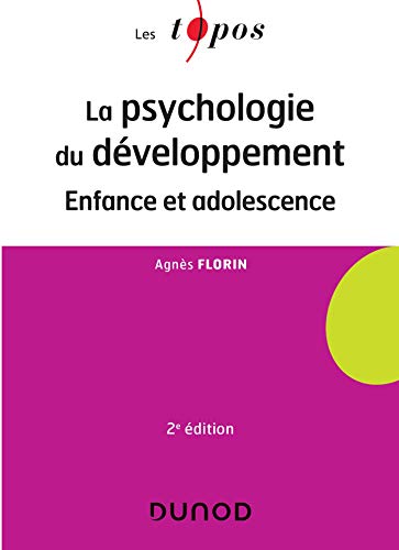 jaquette livre La psychologie du développement - 2 éd. - Enfance et adolescence: Enfance et adolescence