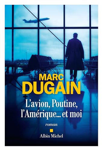 jaquette livre L'Avion, Poutine, l'Amérique... et moi